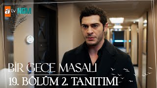 Bir Gece Masalı l 19.⁠ ⁠Bölüm 2. Tanıtımı