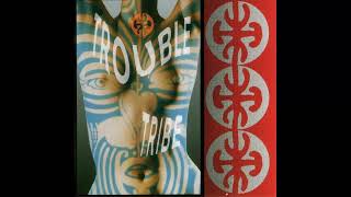 Trouble Tribe - Here Comes Trouble