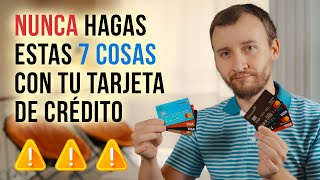 7 Cosas Que Nunca Debes Hacer Con Una Tarjeta De Crédito