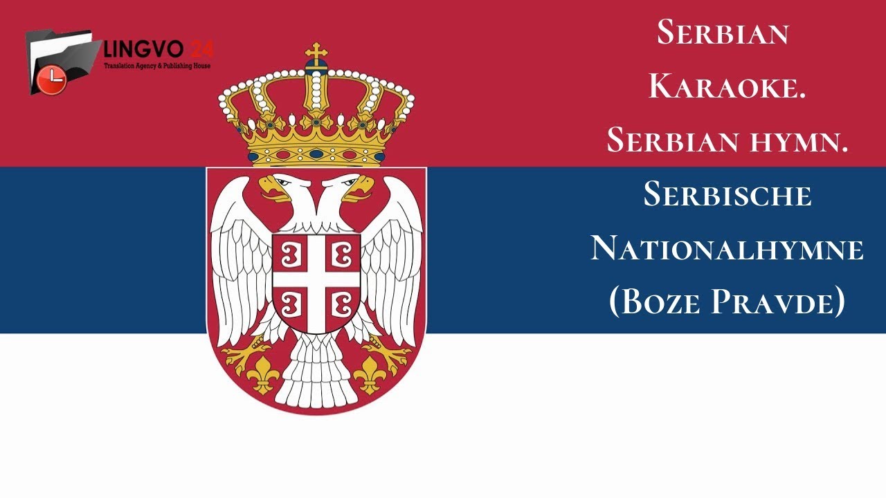 Serbian Karaoke Serbian Hymn Serbische Nationalhymne Boze Pravde most-beautiful-serbian-folk-music-youtube