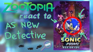 Zootopia React To Sonic As New Detective  Gacha React  Zootopia