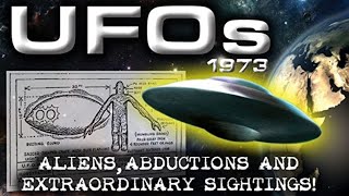 UFOs 1973 - Aliens, Abductions And Extraordinary Sightings - UFO Documentary