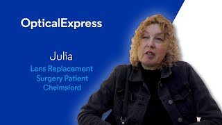 Julia | Lens Replacement Surgery Experience | Optical Express