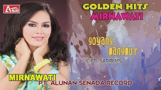 MIRNAWATI -  GOYANG DANGDUT (  Video Musik ) HD