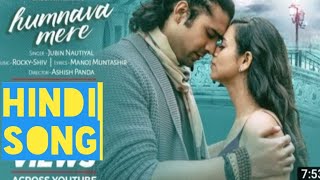 Humanva Mere_ Jubin_ Nautiyal && _Romila _sharma _Full _Hindi _Song