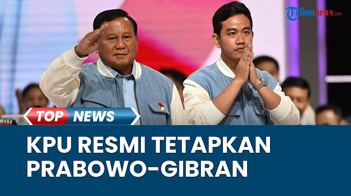 Sah! Prabowo-Gibran Resmi Ditetapkan Presiden-Wapres RI Periode 2024-2029 oleh KPU Besok Pagi