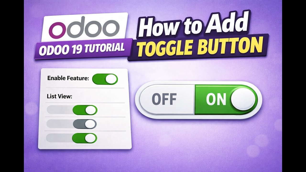 Odoo 19 Tutorial | How to Add Toggle Button || Part 44 - YouTube