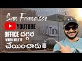 YouTube headquarters SFO | Quick trip to San Francisco | USA Vlogs | Ravi Telugu Traveller