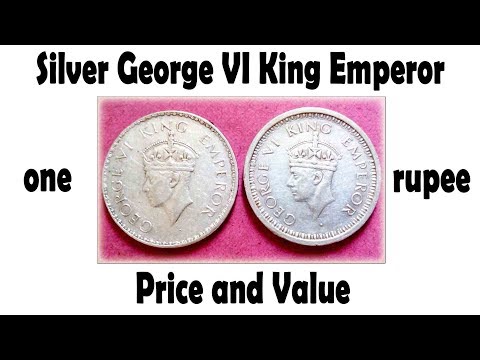 Silver, George VI, King, Emperor, One Rupee, Price And Value @CoinsandCurrency