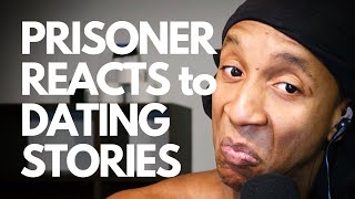 Prisoner reacts to dating stories in lockdown ft @RachmanBlake [RE-RUN]