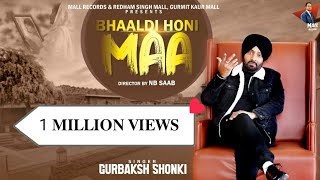 Bhaaldi Honi Maa || Gurbaksh Shonki ||Harjinder Mall || New Latest Punjabi Song || @Mall-records