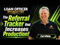 The Referral Tracker That Increases Production