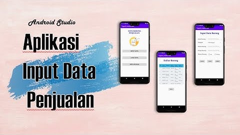 Aplikasi untuk Menginputkan Data Barang pada Android Studio