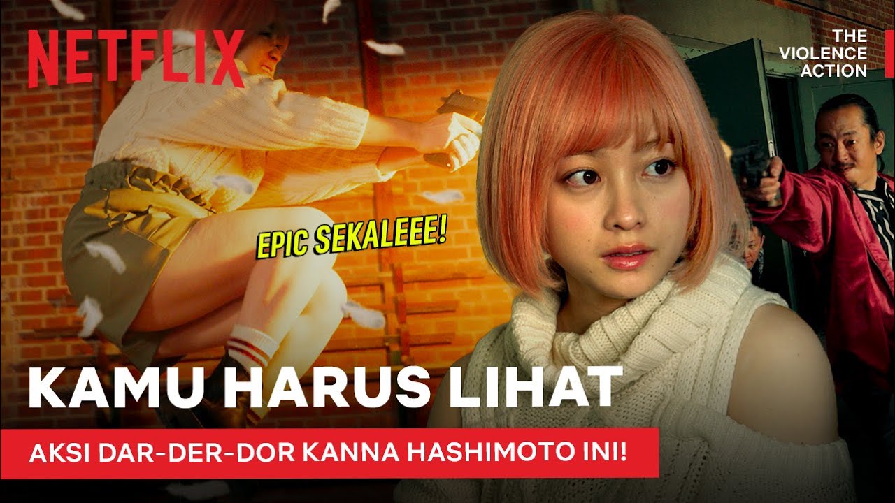 HARUS LIAT! Aksi Kana Hashimoto Bantai 1 Geng Preman | The Violence Action | Clip