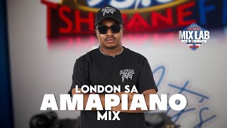 London Sa  Amapiano Mix 2025   On Mixlab With Dj Liquidator  Tshwane Fm 936