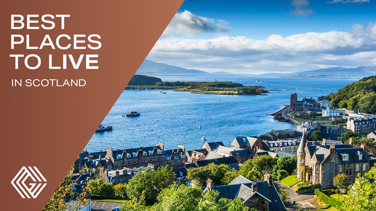 Best Places to Live in Scotland in 2022 YouTube