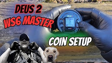 XP Deus 2 - WS6 Master Coin Program - Step-By-Step How-to Guide