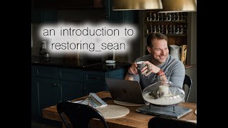 welcome to restoring_sean