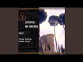 Verdi La Forza Del Destino Il Santo Nome Di Dio Signore Guardiano Act Three mp3