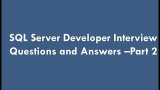 2.sql server developer interview questions and answers