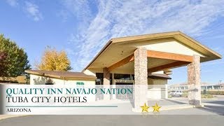 Quality Inn Navajo Nation Hotel - Tuba City, Arizona
