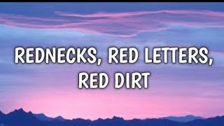 Morgan Wallen - Rednecks, Red Letters, Red Dirt (Lyrics)