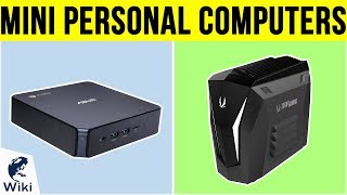 10 Best Mini Personal Computers 2019