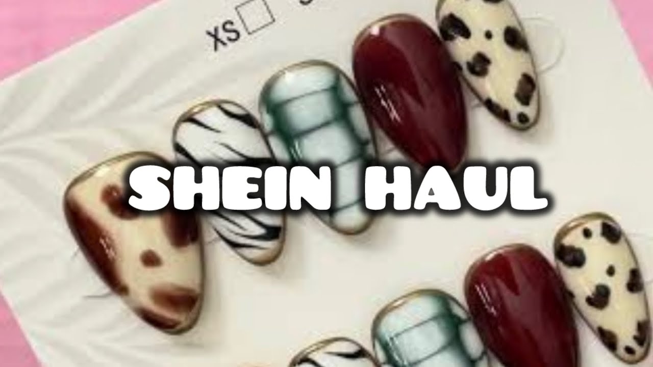 SHEIN Press On Nail Haul 💅🏽 Affordable Nails That Look Expensive