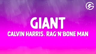 Calvin Harris, Rag’n’Bone Man - Giant (Lyrics)