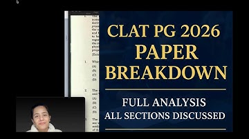 CLAT PG 2026 | Full Paper Analysis | Section-Wise Breakdown & Key Takeaways