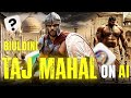 AI Just Built a Taj Mahal Replica - Here's How !