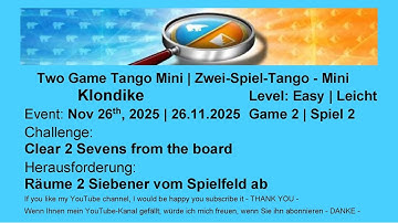 Two Game Tango Mini - Klondike Easy #2 | Nov 26th, 2025