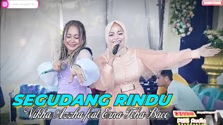 SEGUDANG RINDU - VIKHA AZZA feat ERNA TOHA BACO - SAHARA MUSIC