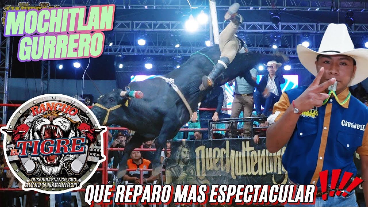 SE LLEVO EL PREMIO A LA MEJOR MONTA LLAVERITO Y CHEPE DIAZ | RANCHO EL TIGRE | MOCHITLAN, GRO.
