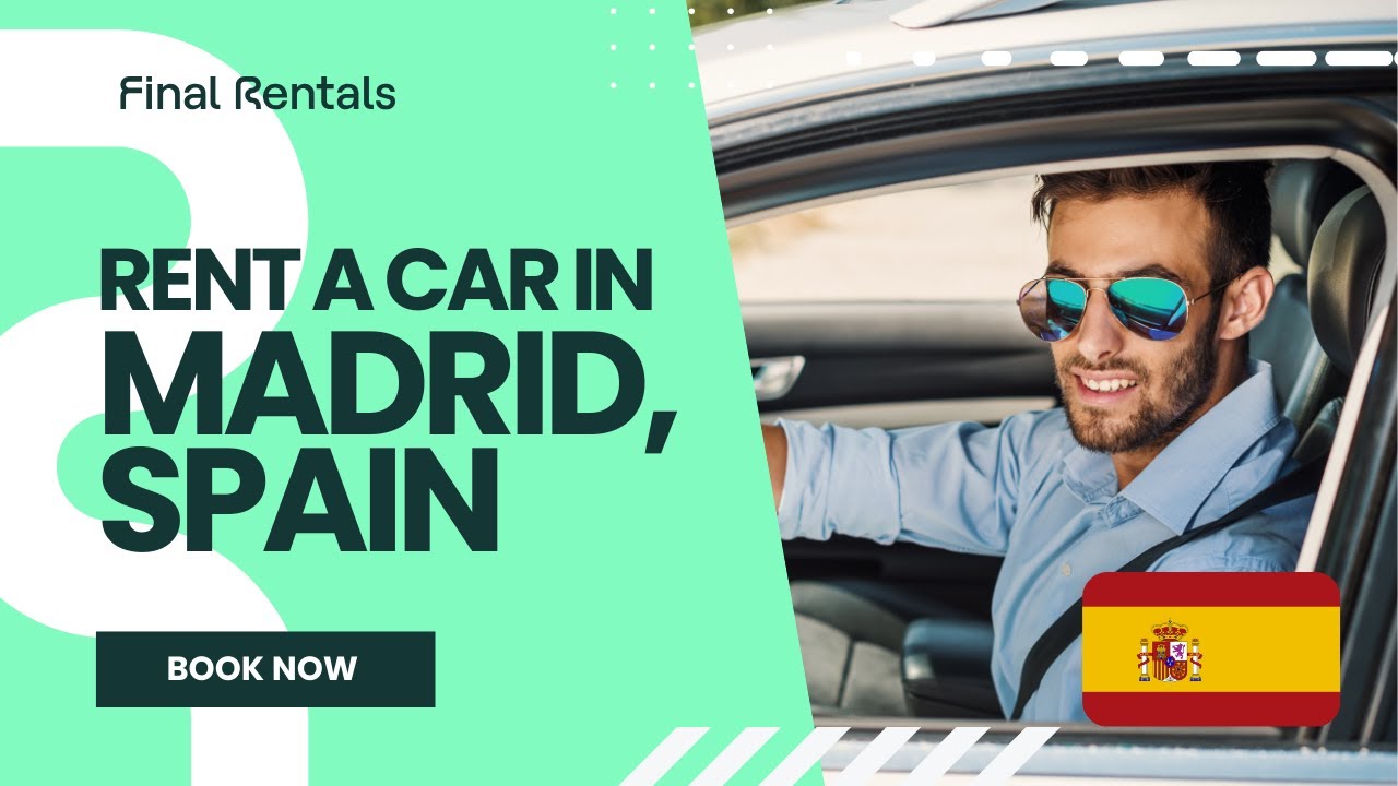 Car Rental in Madrid, Spain made easy with Final Rentals - YouTube