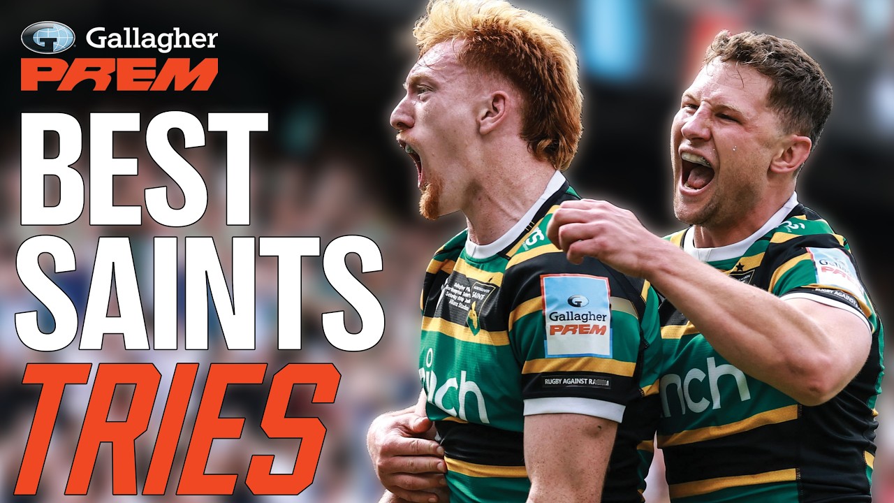 Hendy, Pollock, Freeman & Many More! | Best Northampton Saints Tries | Gallagher PREM Rugby 25/26