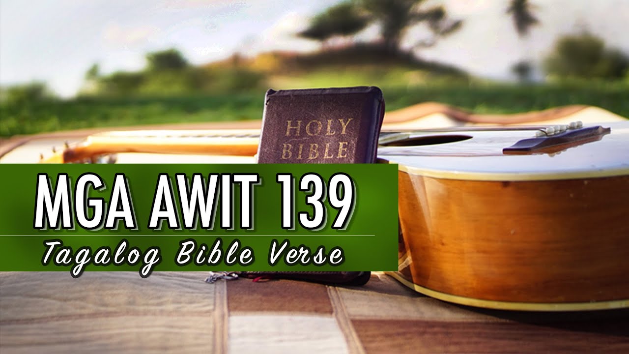 Mga Awit 139 Audio Bible Tagalog Reading Youtube