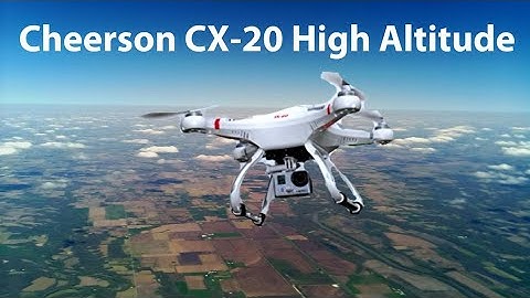 Cheerson CX-20 GPS Drone Fast Punch | Out High Altitude Climb