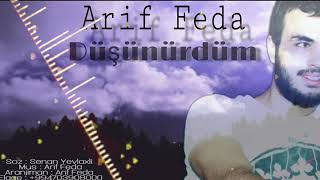 Arif Feda-Dusunurdum 2019 Resimi