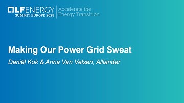Making Our Power Grid Sweat - Daniël Kok & Anna Van Velsen, Alliander