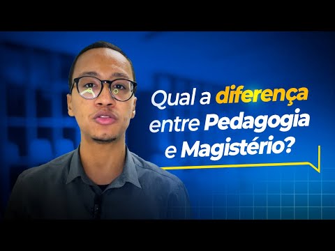 Qual a diferença entre pedagogia e magistério?