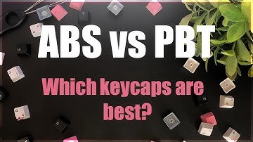 ABS vs PBT Keycaps