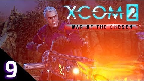 XCOM2 - Episode 9: Retalliation