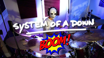 SYSTEM OF A DOWN - BOOM! - Drum Cover