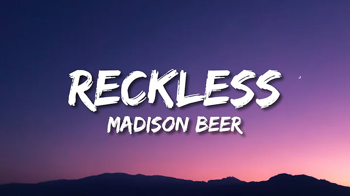 Madison Beer - Reckless (Lyrics) - DayDayNews