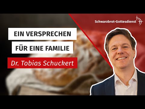 Dr. Tobias Schuckert | 17.07.2022 | Schwarzbrot-Gottesdienst