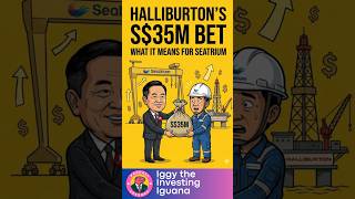 Halliburtons S35M Bet What It Means For Seatrium And Your Cpf