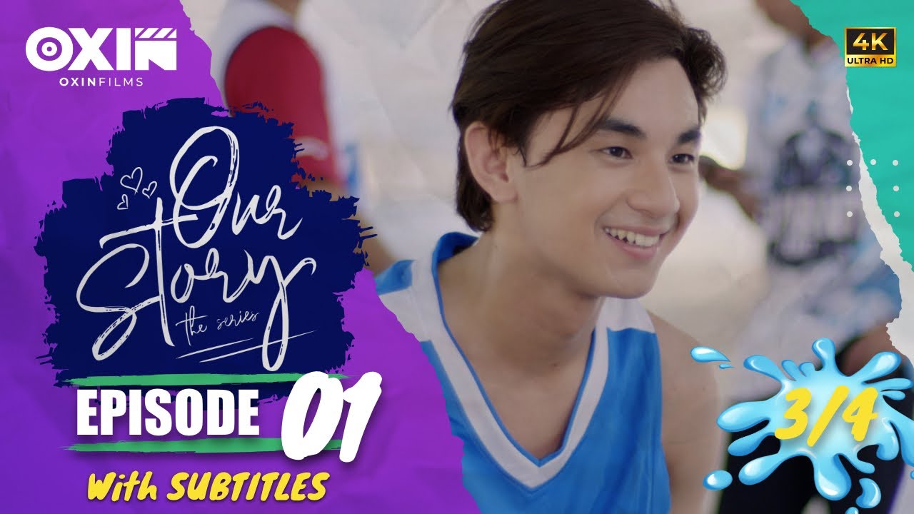 OUR STORY THE SERIES | Episode 1 [3/4]