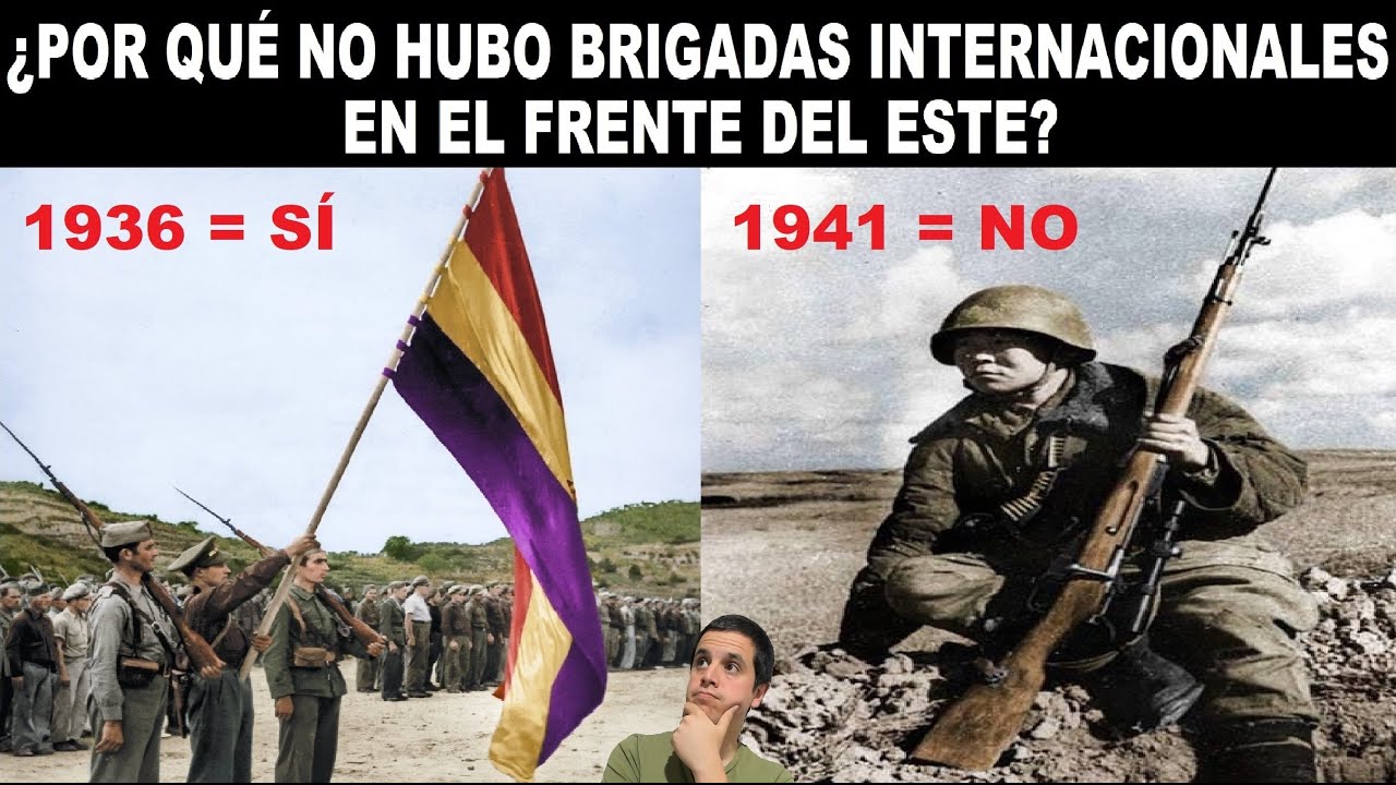 ¿Por qué no hubo Brigadas Internacionales en el Frente del Este?