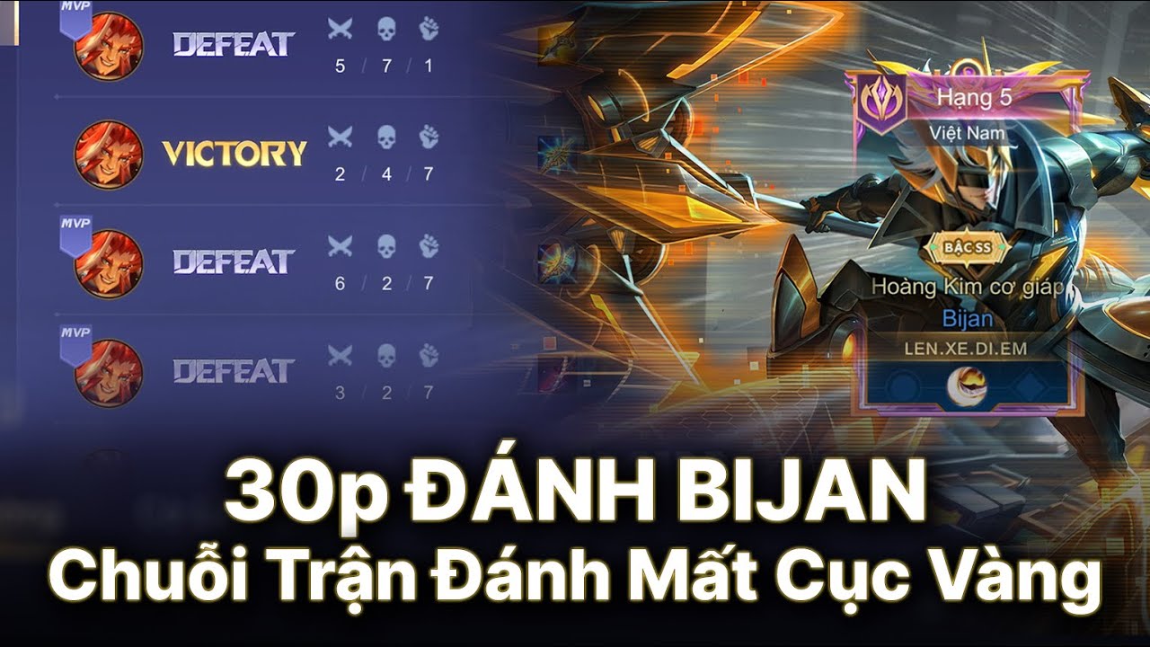 30p Đánh Bijan : Chuỗi Trận Đánh Mất Cục Vàng Ngày Cuối  Tháng : H Trình Chinh Phục Cục Vàng Bijan..